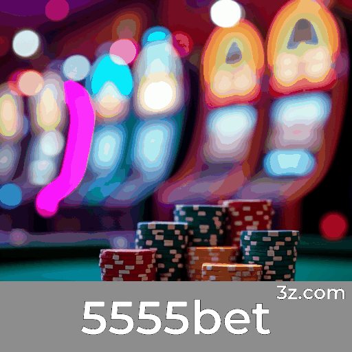 5555bet: Apostas Esportivas Completas para Brasileiros