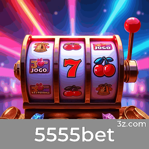 5555bet: Apostas Esportivas Completas para Brasileiros